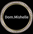 Dom.Mishelle