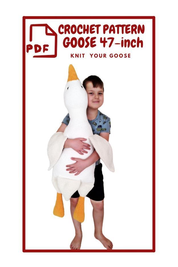 The image shows a young boy holding a large crocheted goose.  "CROCHET PATTERN GOOSE 47 inch  HEIGHT: BOY - 55 INCHES GOOSE - 47 INCHES"  The crocheted goose is white with an orange beak and feet.